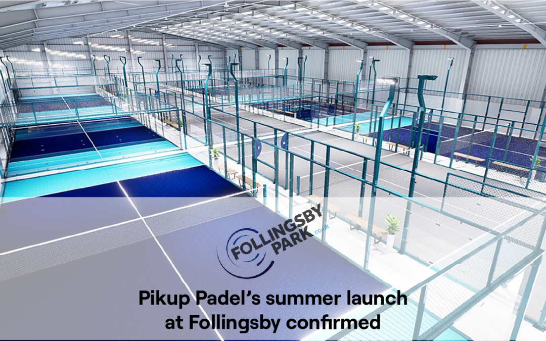 Pikup Padel’s summer launch at Follingsby confirmed